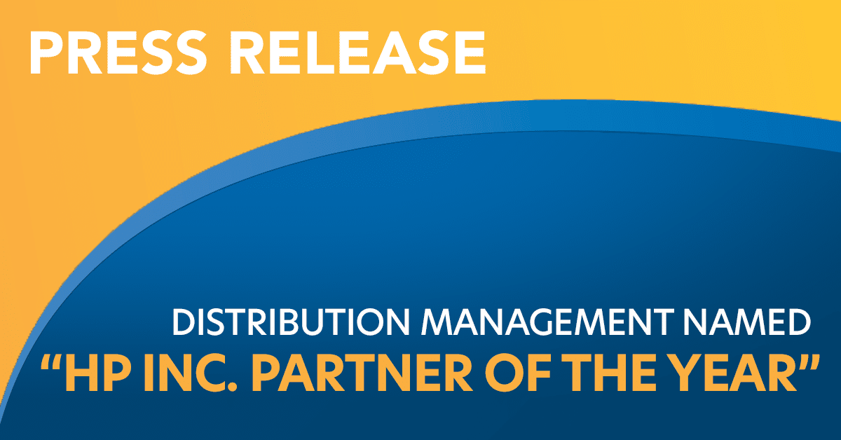 Distribution Management Named “HP Inc. Partner of the Year” - Distribution  Management
